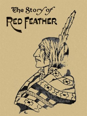 cover image of The Story of Red Feather
